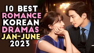 Top 10 Romance KDramas in the first half of 2023 [upl. by Coffey]