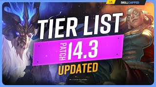 NEW UPDATED TIER LIST for PATCH 143  League of Legends [upl. by Alegnasor510]