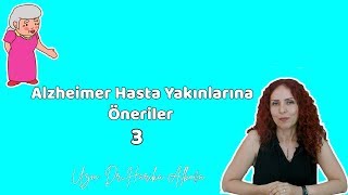 ALZHEİMER HASTA YAKINLARINA ÖNERİLER 3  Dr Harika Alboğa [upl. by Etnwahs653]