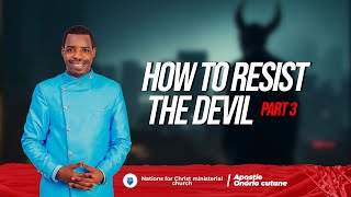 How to resist the devil  part 3  Apostle Onório Cutane 30062024 [upl. by Yroc]