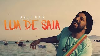 Salomão do Reggae  Lua de Saia feat Dayanne [upl. by Sedecram]