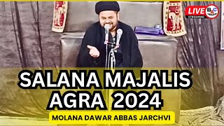 LIVE SALANA MAJALIS AGRA UP INDIA KHATEEB MAULANA Dawar Abbas Jarchvi Qibla [upl. by Ng251]