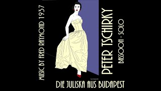 Die Juliska aus Budapest  Peter Tschirky  Bassoon  Fagott Solo [upl. by Ekusuy580]