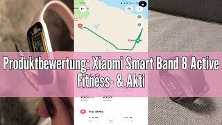 Produktbewertung Xiaomi Smart Band 8 Active Fitness amp AktivitätsTracker 50 Sportmodi Herzfreque [upl. by Oicatsana]