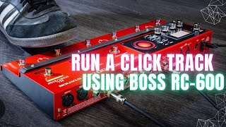 Run a click track using the Boss RC600 [upl. by Auqined]