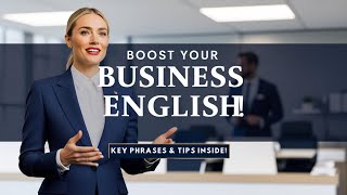 Improve Your Business English  Speak Like A Native  Business English Masterclass [upl. by Nwahsd]