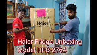 Haier Fridge Unboxing  Model number Haier Refrigerator HRB2764  Tamil [upl. by Ruddie321]