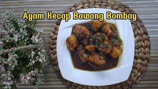 Resep ayam kecap bawang bombay sederhana seenak restoran [upl. by Mcleroy729]