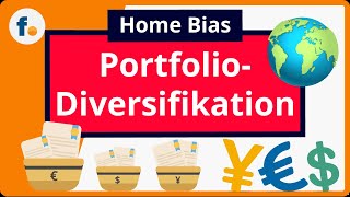 PortfolioDiversifikation Das Home BiasPhänomen und wie Anleger ein Portfolio diversifizieren [upl. by Aiynot]