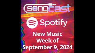 SongCast New Music  Week of September 9 2024 [upl. by Nomzed]