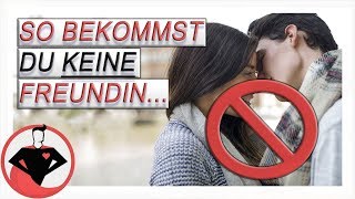 🚫 Mach DIESE 3 Fehler und Du wirst KEINE FREUNDIN bekommen [upl. by Odlanier]