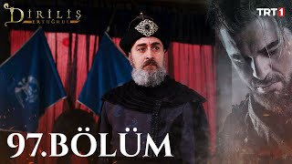 Diriliş Ertuğrul 97 Bölüm [upl. by Ecidnacal]