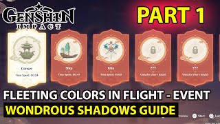 Genshin Impact  How To Complete Fleeting Colors In Flight Event Wondrous Shadows Part 1 Guide [upl. by Gilbertina706]