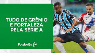 TUDO DE GRÊMIO X FORTALEZA PELA SÉRIE A  FUTEBOLÊS 041024 [upl. by Safire108]