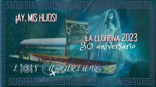 La Llorona en Xochimilco 30 aniversario 2023 [upl. by Dunning124]