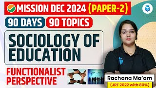 Sociology of Education  Functionalist Perspective  UGC NET Education by Rachana Mam  JRFAdda [upl. by Ataner]