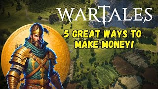 Making Money In Wartales  5 GREAT Ways To Help You Get Ahead Financially [upl. by Hodosh]