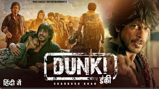 Shah Rukh Khan  Dunki Full Movie  TaapseeBoman IraniRajkumar Hirani  New Bollywood Movie 2024 [upl. by Dianemarie]