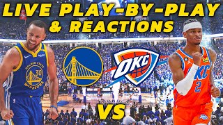 Golden State Warriors vs Oklahoma City Thunder  Live PlayByPlay amp Reactions [upl. by Eyllom]