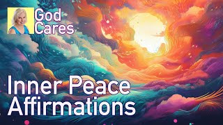 Inner Peace Affirmations [upl. by Siroled]