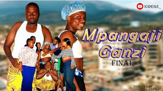 MPANGAJI GANZI FINALStaring Kidege [upl. by Falo]