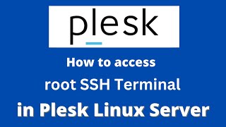 How to access root SSH Terminal in Plesk Linux Server [upl. by Baum]