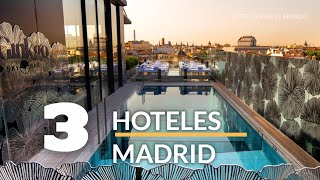 3 Hoteles que debes visitar en Madrid  España [upl. by Alak]