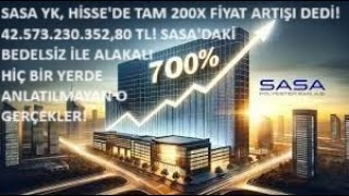 SASA YK ÜYESİ HİSSEDE TAM 200X FİYAT ARTIŞI DEDİ 4257323035280 TL🚀BEDELSİZ HAKKINDAKİ O GERÇEK🔥 [upl. by Aidnis528]