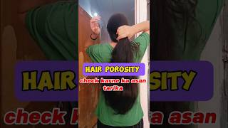 HOW TO CHECK HAIR POROSITY ✅leasy technique hair ytshorts shortfeed haircare [upl. by Gawlas]