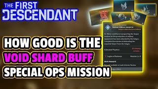 FIRST DESCENDANT NEW Special Operation Missions quotVOID SHARD BUFF How Good Is It Right Now [upl. by Teerprah]