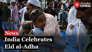 Eid al Adha 2024 India Celebrates Eid alAdha With Prayers And Festivities [upl. by Ahsaya]