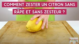 Comment zester un citron sans râpe et sans zesteur [upl. by Bartle]