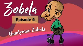 Zobela5  Handyman [upl. by Enilegna]