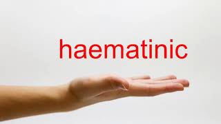 How to Pronounce haematinic  American English [upl. by Ted585]