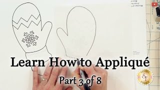 Learn How to Appliqué with Shabby Fabrics  Part 3 How to make Appliqué Templates [upl. by Kyle]