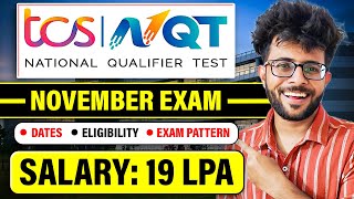 TCS NQT November 2023  Exam Date  Eligibility  Paper Pattern  Upto 19LPA CTC 👨‍💻🤑 [upl. by Eisnil255]