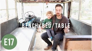 DIY Storage Bench  Bed  Table  Skoolie Bus Conversion  E17 [upl. by Adolphus]