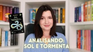 Analisando Sol e Tormenta Com spoilers 2 [upl. by Eeryt]