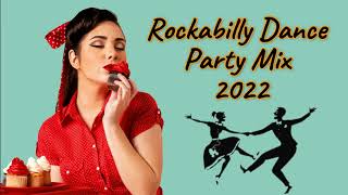 Rockabilly Dance Party Mix 2022  Best Oldies and Modern Songs Vol 3 [upl. by Aurora674]