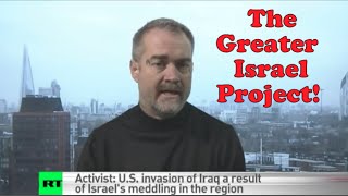 WHISTLEBLOWERS The Greater Israel Project Explained by Ken OKeefe [upl. by Shoemaker670]