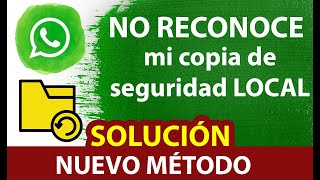 WhatsApp no reconoce mi copia de seguridad local [upl. by Bixler]