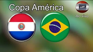 Paraguai x Brasil  Copa América [upl. by Arthur202]