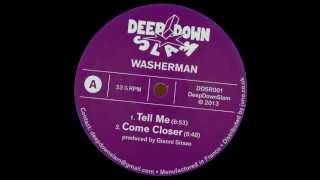 Washerman  Tell Me [upl. by Naji]