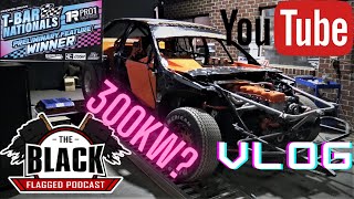 Black Flagged Vlog TBar Nationals Part1 300kw modified sedan [upl. by Dot]