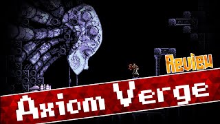 Axiom Verge Review  My honest impressions [upl. by Careaga]