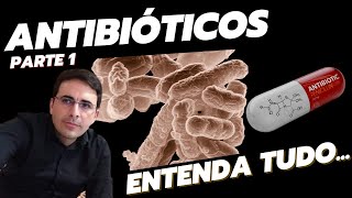 Antibióticos  Parte 1 [upl. by Hadleigh744]