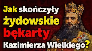 Jak skończyły żydowskie bękarty Kazimierza Wielkiego Spis nieślubnych dzieci polskich władców [upl. by Magel]