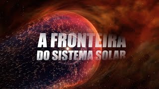 Onde Termina o Sistema Solar  Universo da Ciência  Ep 24 [upl. by Balcer]