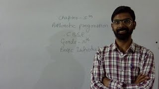 ARITHMETIC PROGRESSIONS  CBSE  CHAPTER 5  GRADE 10  PART 1 [upl. by Aitselec]