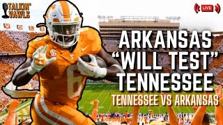 Arkansas quotWill Testquot Tennessee  Talkin VAWLS LIVE [upl. by Hebbe]